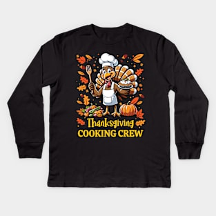 Thanksgiving Cooking Crew - Funny Turkey Chef Design Kids Long Sleeve T-Shirt